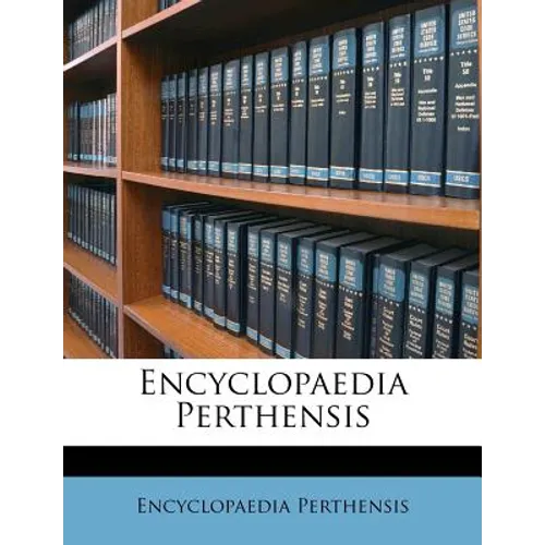 Encyclopaedia Perthensis - Paperback