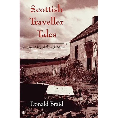 Scottish Traveller Tales: Lives Shaped Through Stories - Paperback