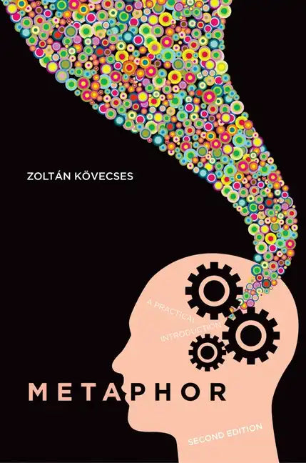 Metaphor: A Practical Introduction - Paperback
