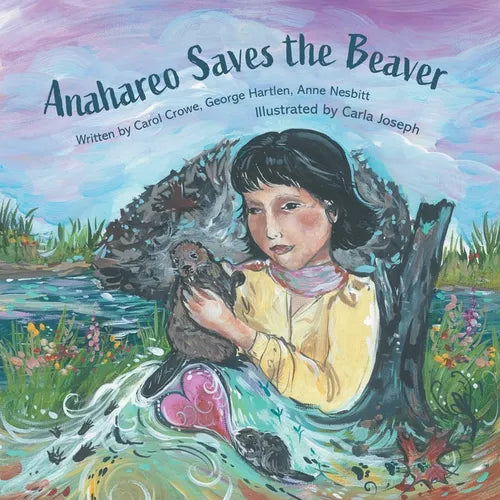 Anahareo Saves the Beaver - Paperback