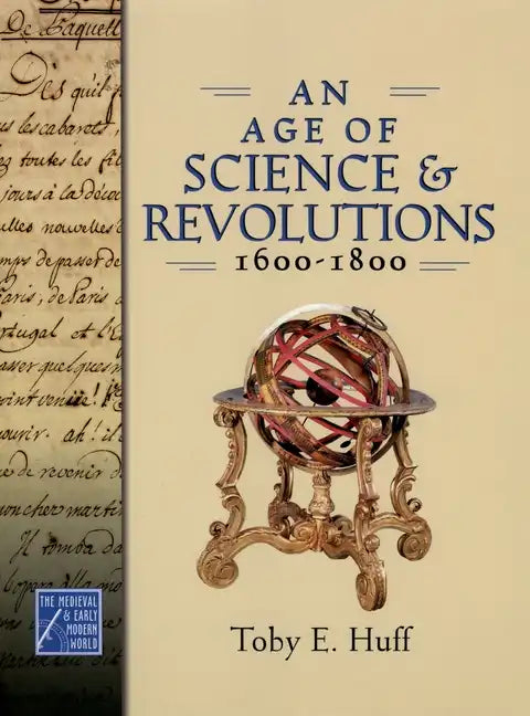 Age of Science and Revolutions, 1600-1800 - Hardcover
