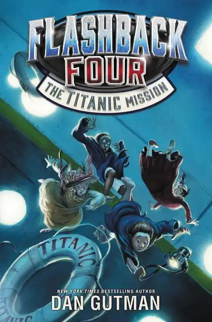 Flashback Four #2: The Titanic Mission - Hardcover